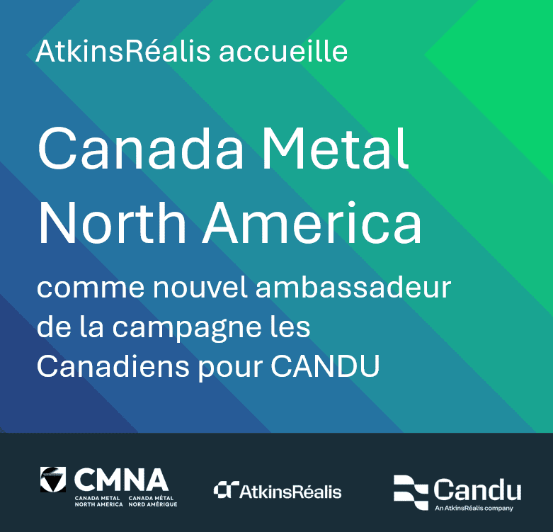 AtkinsRéalis accueille Canada Métal Nord-Amérique comme nouvel ...